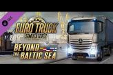 Embedded thumbnail for Euro Truck Simulator 2: Beyond The Baltic Sea DLC (PC)